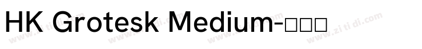HK Grotesk Medium字体转换
